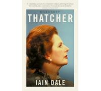 Iain Dale Margaret Thatcher (Copertina rigida) The Prime Ministers