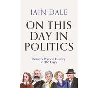Iain Dale On This Day in Politics (Copertina rigida)