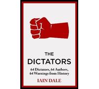 Iain Dale The Dictators (Copertina rigida)