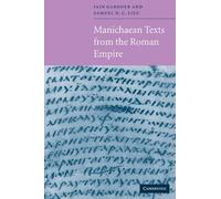 Iain Gardner Manichaean Texts from the Roman Empire (Tascabile)