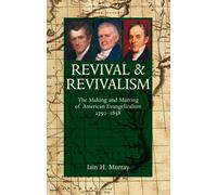 Iain H. Murray Revival and Revivalism (Copertina rigida)