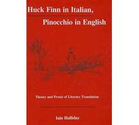 Iain Halliday Huck Finn in Italian, Pinocchio in English (Copertina rigida)
