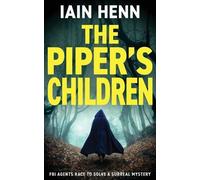 Iain Henn The Piper's Children (Tascabile) Unsolvable Crimes