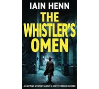 Iain Henn The Whistler's Omen (Tascabile) Unsolvable Crimes