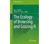 Iain J. Gordon The Ecology of Browsing and Grazing II (Tascabile)
