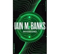 Iain M. Banks Inversions (Tascabile) Culture