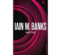 Iain M. Banks Matter (Tascabile) Culture