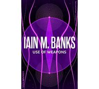 Iain M. Banks Use Of Weapons (Tascabile) Culture