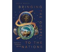 Iain M. Duguid Bringing the Gospel to the Nations (Tascabile)