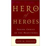 Iain M. Duguid Hero of Heroes (Tascabile)