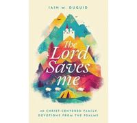 Iain M Duguid The Lord Saves Me (Copertina rigida)