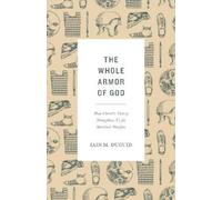 Iain M. Duguid The Whole Armor of God (Tascabile)