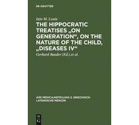 Iain M. Lonie The Hippocratic Treatises "On Generation", On t (Copertina rigida)