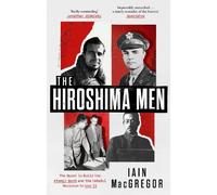 Iain MacGregor The Hiroshima Men (Tascabile)