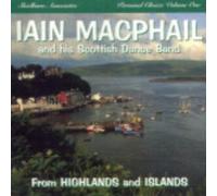 Iain MacPhail & His Scottish Dance Band - From the the Highlands & Islands