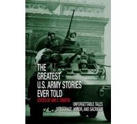 Iain Martin Greatest U.S. Army Stories Ever Told (Copertina rigida) Greatest