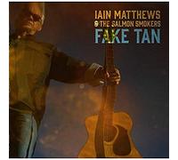 Iain Matthews - Fake Tan