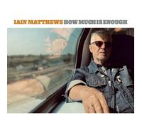 Iain Matthews How Much Is Enough (CD)