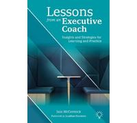 Iain McCormick Lessons from an Executive Coach (Tascabile)