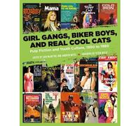 Iain McIntyre Girl Gangs, Biker Boys, and Real Cool Cats (Tascabile)