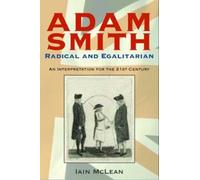 Iain McLean Adam Smith, Radical and Egalitarian (Copertina rigida)
