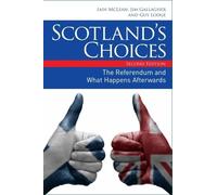 Iain McLean Jim Gallagher Guy Lodge Scotland’s Choices (Tascabile)