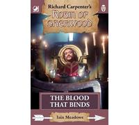 Iain Meadows Robin of Sherwood - The Blood That Binds (Tascabile)