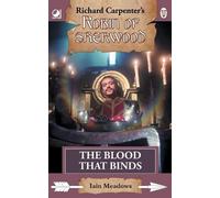 Iain Meadows The Blood That Binds (Tascabile) Robin of Sherwood