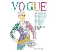 Iain R Webb Vogue Goes Pop Colouring Book (Tascabile)