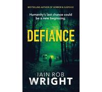 Iain Rob Wright Defiance (Tascabile) Hell on Earth