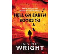 Iain Rob Wright Hell On Earth Books 1-3 (Tascabile) Hell on Earth