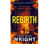 Iain Rob Wright Rebirth (Tascabile) Hell On Earth