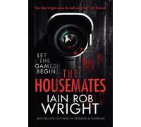 Iain Rob Wright The Housemates (Tascabile)