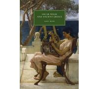 Iain Ross Oscar Wilde and Ancient Greece (Tascabile)