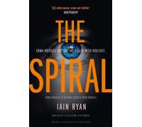 Iain Ryan Ian Rogers The Spiral (Tascabile)