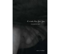 Iain S. Thomas I Wrote This for You (Tascabile)