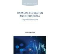 Iain Sheridan Financial Regulation and Technology (Copertina rigida)