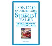 Iain Spragg London Underground's Strangest Tales (Tascabile)