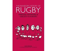 Iain Spragg The Random History of Rugby (Copertina rigida) Random History series