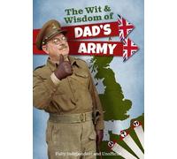 Iain Spragg The The Wit and Wisdom of Dad's Army (Copertina rigida)