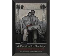 A Passion for Society: How We Think about Human Suffering (California Series