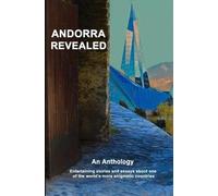 Iain Woolward Judith Wood Alexandra Grebennikova Andorra Revealed (Tascabile)