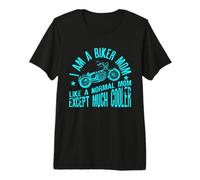 IAM A Biker Mom Motorcyle Frase per Donna Maglietta Premium