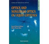 Iam-choon Khoo Shin- Optics And Nonlinear Optics Of Liquid C (Copertina rigida)