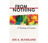 Ian A. McFarland From Nothing (Tascabile)
