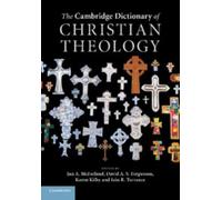 Ian A. McFarland The Cambridge Dictionary of Christian Theology (Tascabile)
