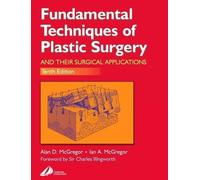 Ian A. McGregor Alan D. McGre Fundamental Techniques of Plastic Surg (Tascabile)