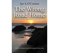 Ian a O'Connor The Wrong Road Home (Tascabile)