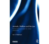 Ian A. Robertson Animals, Welfare and the Law (Copertina rigida)