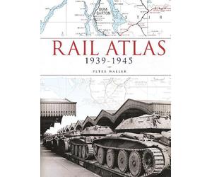Ian Allan Publishing Rail Atlas 1939-1945 (Copertina rigida)